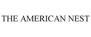 THE AMERICAN NEST trademark