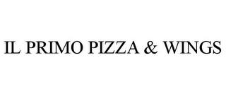 IL PRIMO PIZZA & WINGS trademark