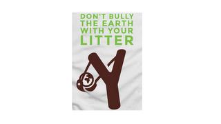 DON'T BULLY THE EARTH WITH YOUR LITTER trademark