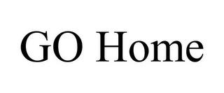 GO HOME trademark