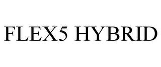 FLEX5 HYBRID trademark