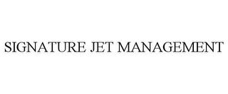 SIGNATURE JET MANAGEMENT trademark