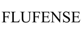 FLUFENSE trademark