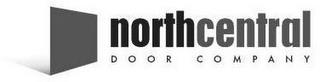 NORTHCENTRAL DOOR COMPANY trademark