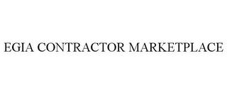 EGIA CONTRACTOR MARKETPLACE trademark