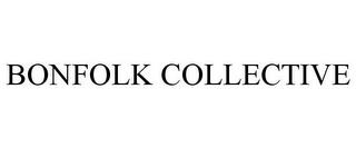 BONFOLK COLLECTIVE trademark