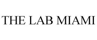 THE LAB MIAMI trademark