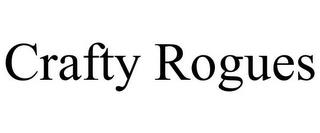 CRAFTY ROGUES trademark