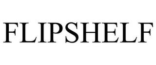 FLIPSHELF trademark