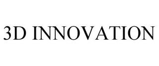 3D INNOVATION trademark