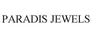 PARADIS JEWELS trademark