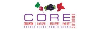 CORE CIRCULATION | OXYGEN | RECOVERY | ENERGY NITRIC OXIDE POWER BLEND SUPERFOOD trademark