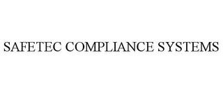 SAFETEC COMPLIANCE SYSTEMS trademark