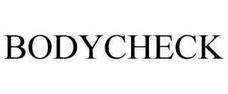 BODYCHECK trademark