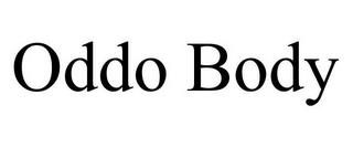 ODDO BODY trademark