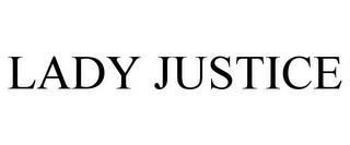 LADY JUSTICE trademark