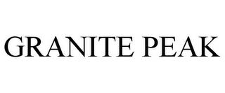 GRANITE PEAK trademark