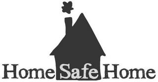 HOME SAFE HOME trademark