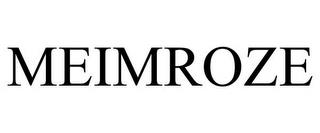 MEIMROZE trademark