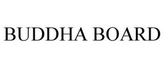 BUDDHA BOARD trademark