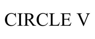 CIRCLE V trademark