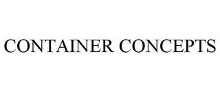 CONTAINER CONCEPTS trademark