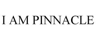 I AM PINNACLE trademark