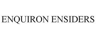 ENQUIRON ENSIDERS trademark