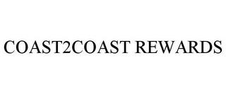 COAST2COAST REWARDS trademark