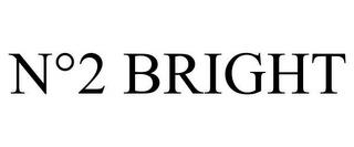 N°2 BRIGHT trademark