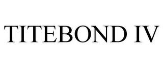 TITEBOND IV trademark