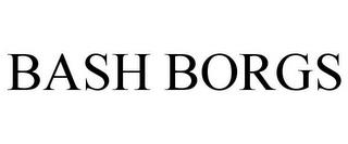 BASH BORGS trademark