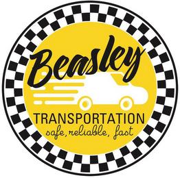 BEASLEY TRANSPORTATION SAFE, RELIABLE, FAST trademark