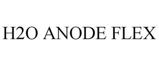 H2O ANODE FLEX trademark