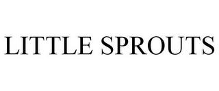 LITTLE SPROUTS trademark