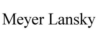 MEYER LANSKY trademark