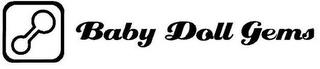 BABY DOLL GEMS trademark