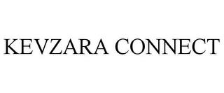 KEVZARA CONNECT trademark