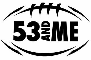 53 AND ME trademark