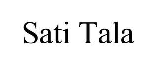 SATI TALA trademark