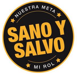 NUESTRA META SANO Y SALVO MI ROL trademark