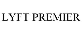 LYFT PREMIER trademark