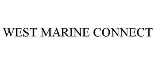 WEST MARINE CONNECT trademark