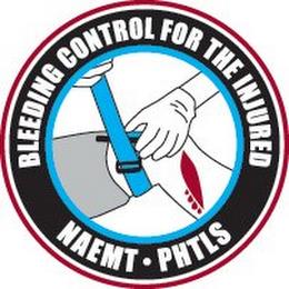 BLEEDING CONTROL FOR THE INJURED NAEMT · PHTLS trademark