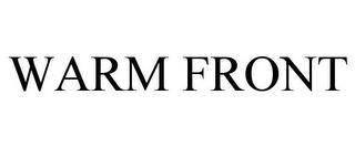 WARM FRONT trademark