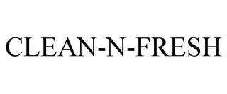 CLEAN-N-FRESH trademark