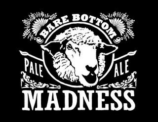 BARE BOTTOM PALE ALE MADNESS trademark