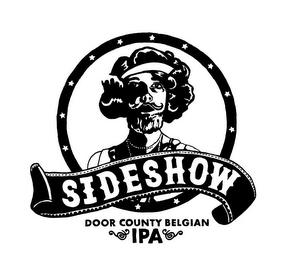 SIDESHOW DOOR COUNTY BELGIAN IPA trademark