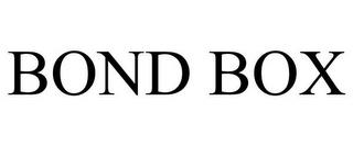 BOND BOX trademark