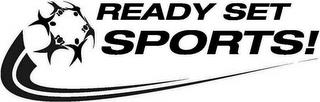 READY SET SPORTS! trademark